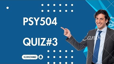 PSY504 quiz#3 2025
