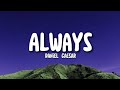 Always,Daniel Caesar(lyrics)