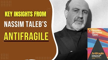 Turning Chaos into Opportunity | Key Insights from Nassim Taleb’s Antifragile