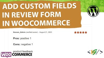 How to Add Custom Fields in Review Form via Custom Code in WooCommerce WordPress | Pros & Cons Field