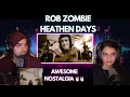 HE'S BAACK!!! Rob Zombie! “Heathen Days” Reaction