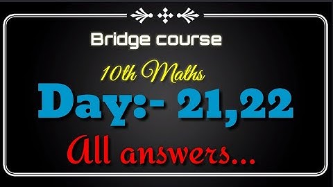 Setu abhyaskram  {Bridge course}10th Maths Day 21,22