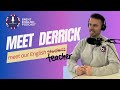 English Language Podcast to improve your listening level: Meet our English Teacher Meet Derrick/DMan