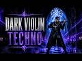 DARK VIOLIN X MELODIC TECHNO Gothic Church Energy Epic Violin Mix 