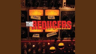 Video thumbnail of "The Reducers - Nothing"