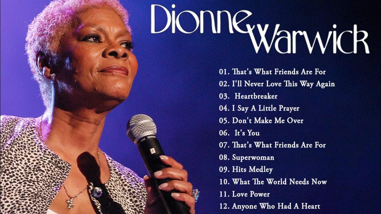 Dionne Warwick | Best Songs of Dionne Warwick | Dionne Warwick Playlist 2023 Dionne Warwick | Best Songs of Dionne Warwick | Dionne Warwick Playlist 2023