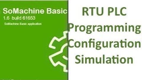 SOMachine Basic - RTU PLC Programming Configuration Simulation
