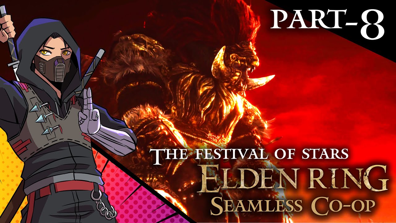 ELDEN RING | SEEMLESS CO-OP | PART-8 | Let's go to a festival!