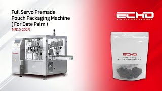 Full Servo Packaging Machine For Palm Date ماكينة تعبئة وتغليف التمور| ECHO MACHINERY