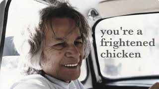 U.G. Krishnamurti - Youre a Frightened Chicken