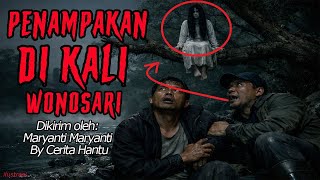 PENAMPAKAN DI KALI WONOSARI KETIKA MANCING DI TENGAH MALAM - KISAH NYATA MARYANTI BY CERITA HANTU