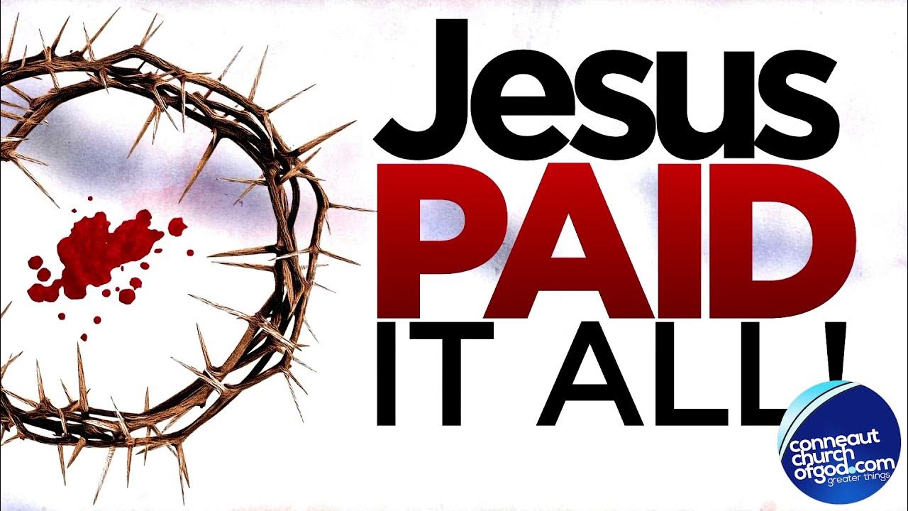 Jesus Paid it All part 1 - March 21, 2021 - YouTube