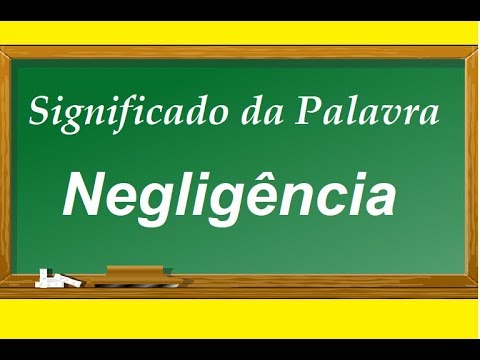 Vídeo: O que significa negligência passiva?