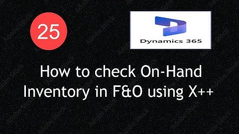 How to Check On-hand Inventory in D365 F&O Using X++  | Lecture 25 | #d365fo #msdyn365