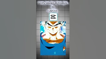 {DOTS SHAKE TUTORIAL in Capcut} 🤯💹 #edit #tutorial #goku