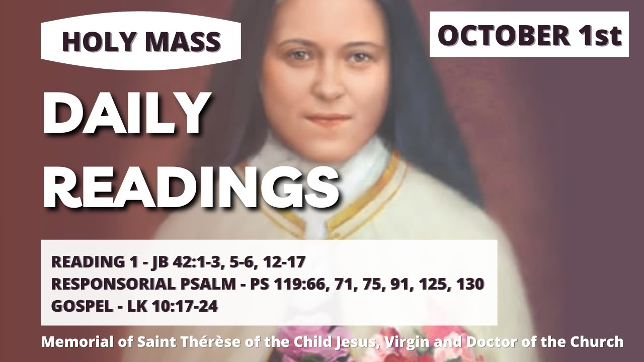 SATURDAY, OCT 1st DAILY CATHOLIC READINGS & GOSPEL REFLECTION Today