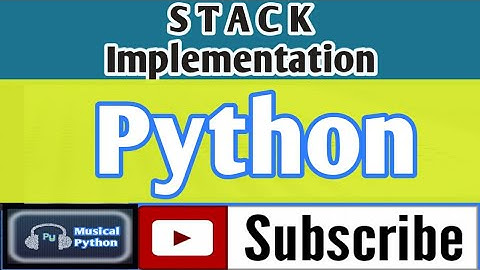 Stack Implementation in Python | Python Language | Python for Beginners