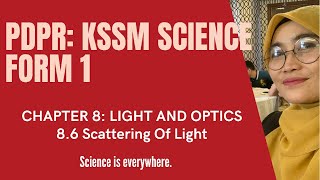 SCIENCE FORM 1: 8.6 SCATTERING OF LIGHT