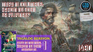 1490 Mapa Ni Columbus: Hardin ng Eden sa Pilipinas? Solomons Gold Series TAGALOG Bersyon