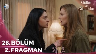 Güller Ve Günahlar 26. 2. Fragman “ Kaderi Sana Bırakmam “