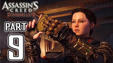 Assassin’s Creed Syndicate - Walkthrough PART 9 (PS4) Gameplay @ 1080p HD ✔