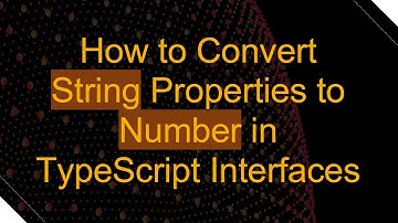 How to Convert String Properties to Number in TypeScript Interfaces