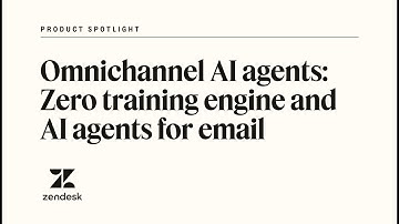 Zendesk omnichannel AI agents | Zendesk Product Spotlight