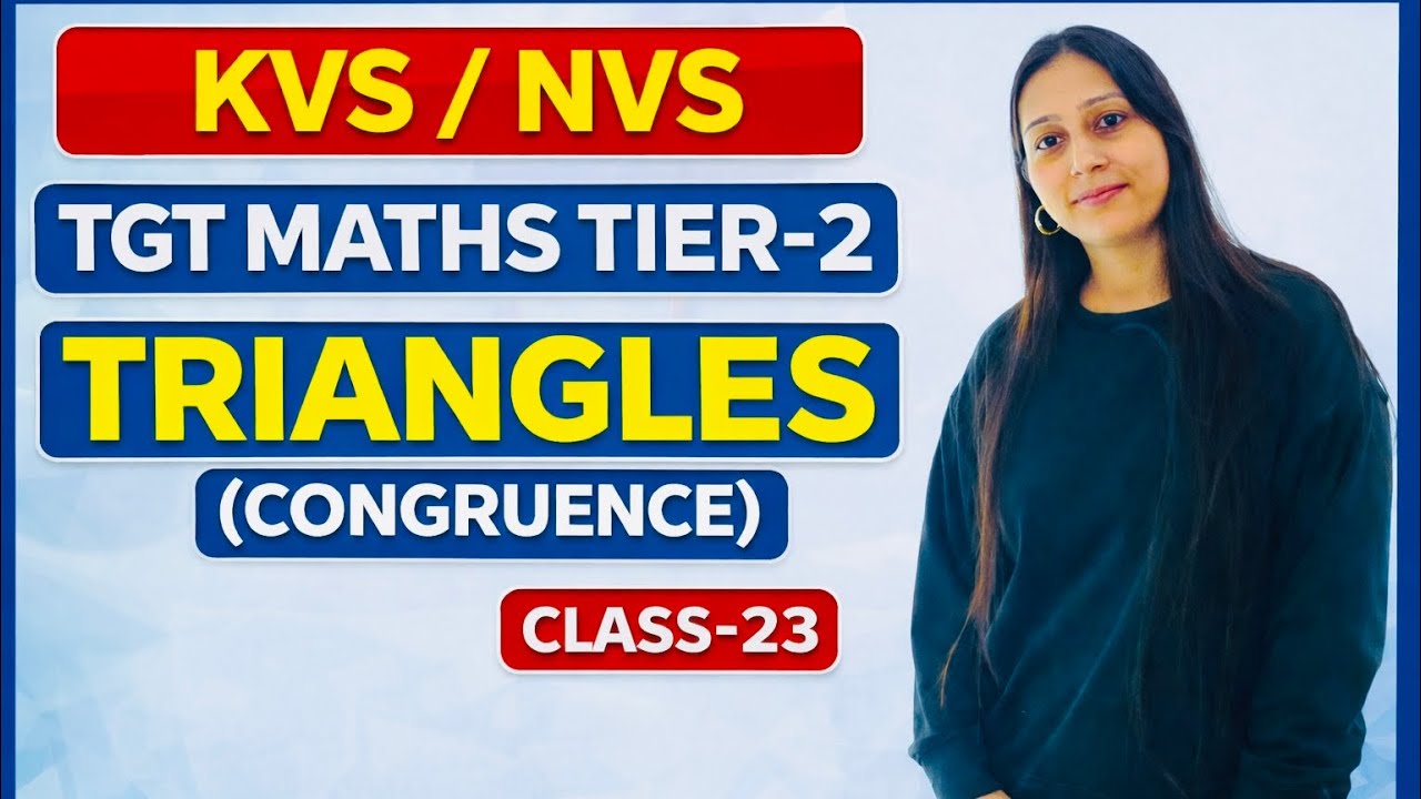 TRIANGLES 🎯 || PART -1 || CLASS -23 || MISSION KVS / NVS TGT MATHS TIER -2 EXAM 🔥 || UDAAN SERIES 
