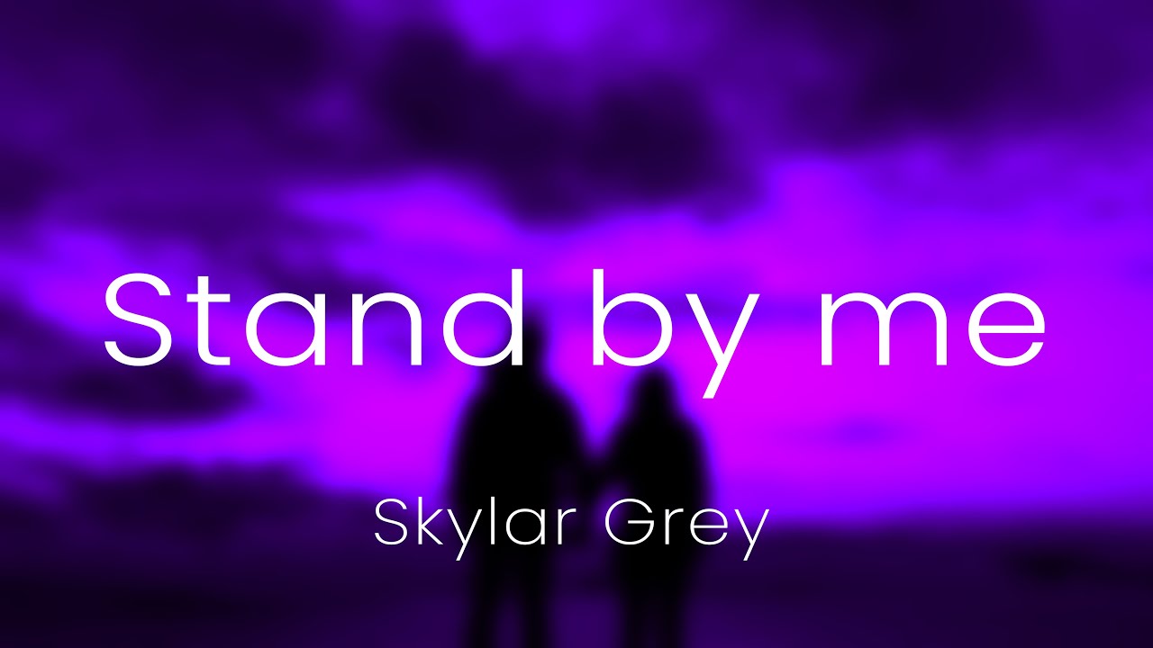 Stand by me | Skylar Grey | Slow x Reverb