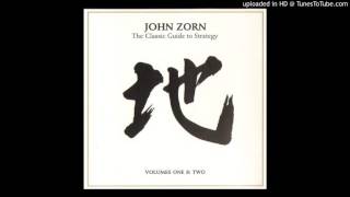 John Zorn - The Classic Guide to Strategy - Part 2 (Cartoon Music)