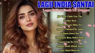Lagu India Enak Didengar | Koleksi Romantis dan Sedih Paling Dicari di YouTube