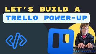 The easy way to build Trello Power-Ups