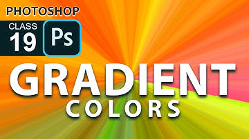 Gradient Tool - Gradient Colors  | Adobe Photoshop for Beginners in Urdu / Hindi - Class-19