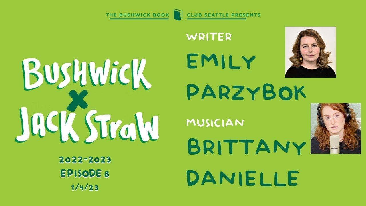 Jack Straw x Bushwick Book Club Seattle 20222023 Emily Parzybok x