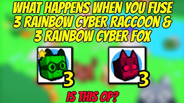 *OP* What happens when you fuse 3 Rainbow Cyber Raccoon & 3 Rainbow Cyber Fox in Pet Simulator X