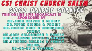 Good Friday Service In Tamil 03042026  1130 Am Csi Christ Church Salem