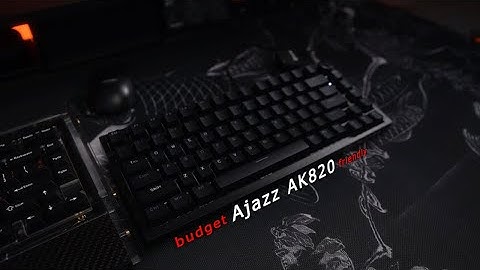Ajazz AK820 budget board (under ONE minute)