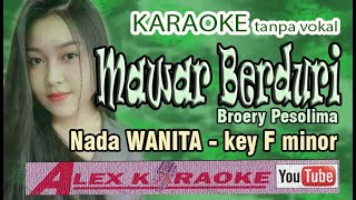 MAWAR BERDURI ~ Karaoke Nada WANITA ~ Key F minor    Broery NeW