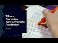 Pasos esenciales para tu Proyecto Académico.