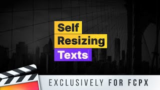 Self Resizing Texts for Final Cut Pro - Trailer FCP Titles