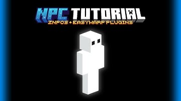 NPC Tutorial - The basics - ZNPCS + EasyWarps | part 1