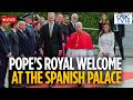 Pope Leo XIV Gets Royal Welcome In Spain Visit LIVE: King Felipe & Queen Letizia | Vatican | N18G