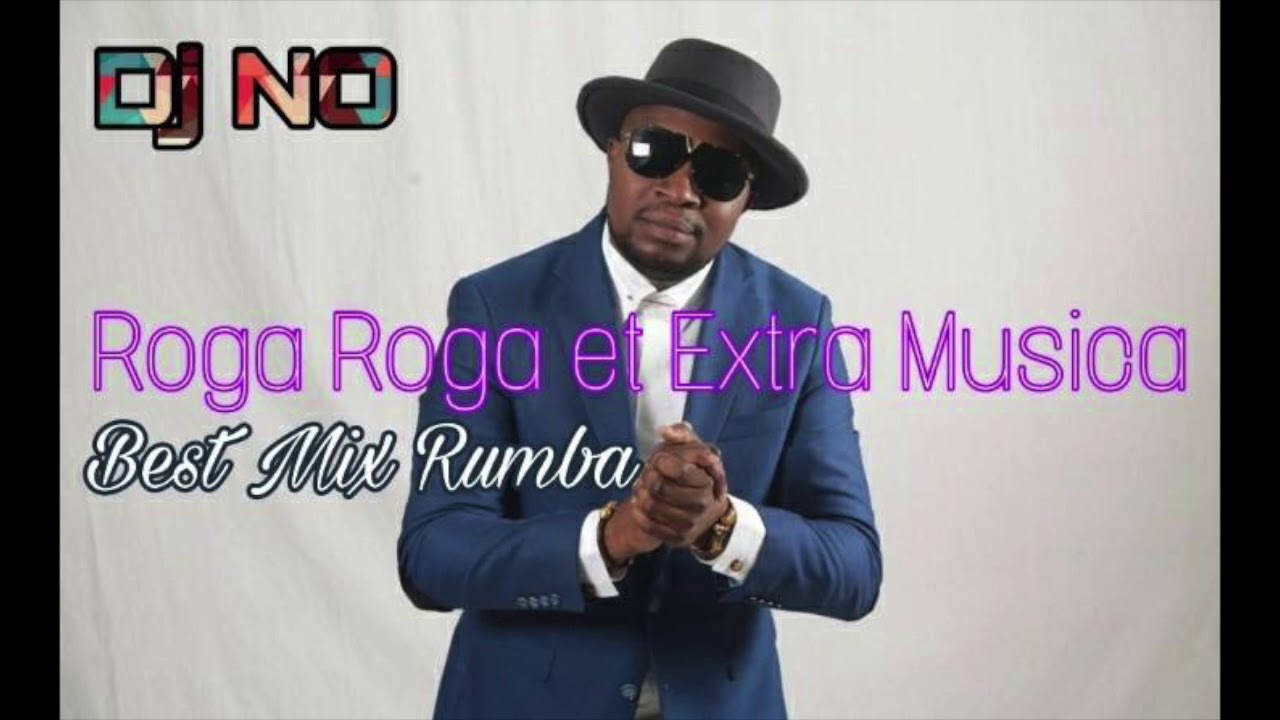 ROGA ROGA  EXTRA MUSICA   BEST MIX RUMBA