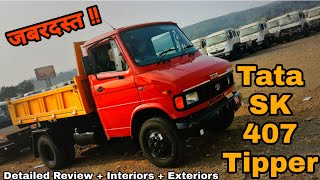 Tata SK 407 Tipper | SFC 407 Tipper HT | Review Price Mileage