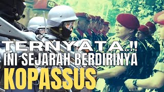 TERNYATA INI SEJARAHNYA BERDIRINYA KOPASSUS 'BEKERJA DENGAN PRINSIP KEHORMATAN SEBAGAI DASAR'