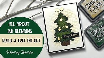 All About Ink Blending | Build a Tree Die Set