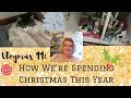Vlogmas 11: How We're Spending Christmas This Year