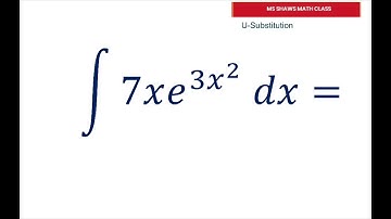 Integrate with U-Substitution 7xe^(3x) dx Exponential Equation