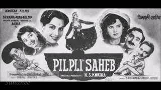 Chand Sitaron Mein Kaun Bulaye Re - Pilpili Saheb 1954 - Lata Mangeshkar, Shaminder Pal