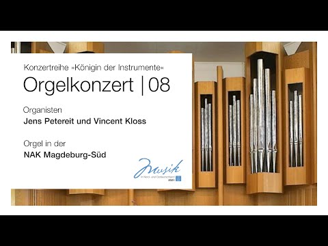 Orgelkonzert Nr. 8 aus der NAK Magdeburg-Süd